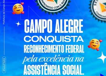 Campo Alegre conquista certificação nacional e se destaca na gestão da assistência social