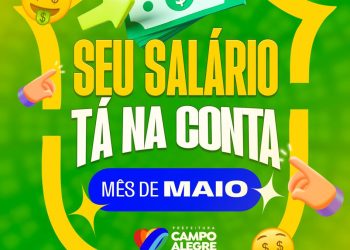 Prefeitura de Campo Alegre efetua pagamento de Maio com reajuste para servidores da educação